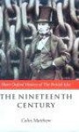 The Nineteenth Century: The British Isles, 1815-1901 (Short Oxford History of the British Isles)
