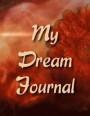 Gerbera Daisy Dream Journal: A Dream Diary with Prompts to Help You Track Your Dreams, Their Meanings, and Your Interpretations