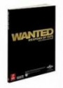 Wanted: Weapons of Fate Official Game Guide (Prima Official Game Guides)