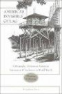 America's Invisible Gulag: A Biography of German American Internment & Exclusion in World War Ii--Memory & History (New German-American Studies/Neue Deutsch-Amerikanische Studien)