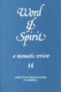 Word and Spirit: A Monastic Review: 14 (Word and Spirit)