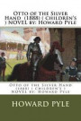 Otto of the Silver Hand (1888) ( children's ) NOVEL by: Howard Pyle