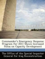Commander's Emergency Response Program for 2011 Shows Increased Focus on Capacity Development