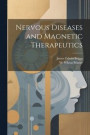 Nervous Diseases and Magnetic Therapeutics