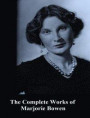 Complete Works of Marjorie Bowen