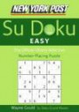 New York Post Easy Sudoku: The Official Utterly Addictive Number-Placing Puzzle (New York Post Su Doku)