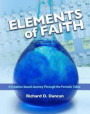 Elements of Faith: A Creation-Based Journey Through the Periodic Table