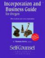 Incorporation and Business Guide for Oregon: How to Form Your Own  Corporation (Self-Counsel Legal)