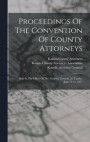 Proceedings Of The Convention Of County Attorneys