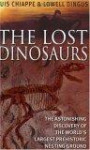 The Lost Dinosaurs: Discovering the Astonishing Secrets of Dinosaurs