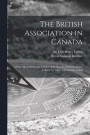 The British Association in Canada [microform]