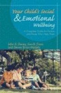 Your Child's Social and Emotional Well-Being: A Complete Guide for Parents and Those Who Help Them