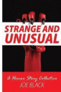 Strange And Unusual: A Horror Story Collective