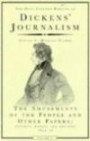Dickens' Journalism: The Amusements of the People - Reports, Essays and Reviews, 1834-51 v. 2 (Everyman Dickens)