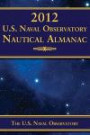 2012 U.S. Naval Observatory Nautical Almanac (New)