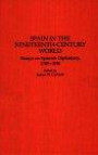 Spain in the Nineteenth-Century World: Essays on Spanish Diplomacy, 1789-1898 (Contributions to the Study of World History)