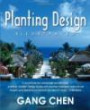 Planting Design Illustrated: A Must-Have for Landscape Architecture: A Holistic Garden Design Guide with Architectural and Horticultural Insight, and Ideas from Famous Gardens in Major Civilization