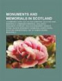 Monuments and Memorials in Scotland: Chambered Cairn, Old Calton Cemetery, Scottish War Memorials, Commando Memorial, Wallace's Monument