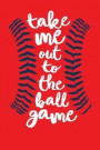Take Me Out To The Ball Game: Drawing and Writing Journal for Baseball Fans - Red and Blue (Notebook, Diary, Blank Book, Sketchbook)