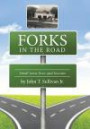 Forks in the Road: Small Town Lives and Lessons