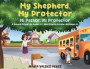 My Shepherd, My Protector / Mi Pastor, Mi Protector