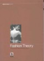 Fashion Theory: Volume 8, Issue 4: The Journal of Dress, Body and Culture: Special Issue--Making an Appearance: Fashion, Dress and Consumption (Fashion Theory)