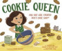 Cookie Queen: How One Girl Started Tate's Bake Shop(r)