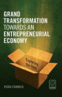 Grand Transformation Towards an Entrepreneurial Economy: Exploring the Void (0)