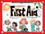 The Kids' Guide to First Aid:  All About Bruises, Burns, Stings, Sprains and Other Ouches