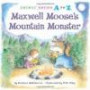 Maxwell Moose's Mountain Monster (Animal Antics a to Z)