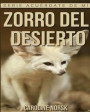 Zorro Del Desierto: Libro de imágenes asombrosas y datos curiosos sobre los Zorro Del Desierto para niños