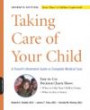 Taking Care of Your Child: A Parent's Illustrated Guide to Complete Medical Care (Taking Care of Your Child)