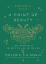Moth Presents: A Point of Beauty