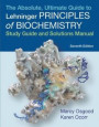 Absolute, Ultimate Guide to Principles of Biochemistry: Study Guide and Solutions Manual