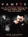 Vampyr Game, Xbox, PS4, Gameplay, Walkthrough, Wiki, Achievements, Weapons, Abilities, Tips, Cheats, Guide Unofficial