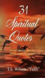 31 Spiritual Quotes: For the Spiritual Journey - Not by Sight, All by Faith