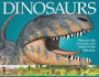 Dinosaurs: Discover The Awesome Lost World Of The Dinosaur