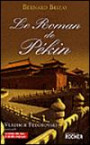 Le roman de Pékin