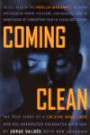 Coming Clean: The True Story of a Cocaine Drug Lord and His Unexpected Encounter with God