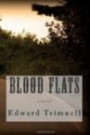 Blood Flats: a novel
