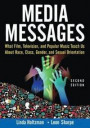 Media Messages: What Film, Television, and Popular Music Teach Us About Race, Class, Gender, and Sexual Orientation