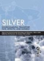 Silver: Environmental Transport, Fate, Effects, and Models: Papers from Environmental Toxicology and Chemistry, 1983 to 2002
