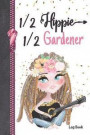 1/2 Hippie 1/2 Gardener Log Book: Tribal Flower Power Tracker Writing Journal To Document Your Seeds, Plants, Shrubs And Vegetables