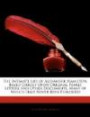 The Intimate Life of Alexander Hamilton: Based Chiefly Upon Original Family Letters and Other Documents, Many of Which Have Never Been Published