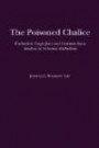 The Poisoned Chalice: Eucharistic Grape Juice and Common-Sense Realism in Victorian Methodism (Religion & American Culture)