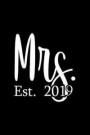 Mrs Est 2019: Lined Journal - Mrs Est 2019 Pink Fun-ny Wife Relationship Couple Gift - Black Ruled Diary, Prayer, Gratitude, Writing