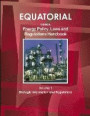 Equatorial Guinea Energy Policy, Laws and Regulations Handbook Volume 1 Strategic Information and Regulations