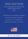 Greenhouse Gas Emissions Standards and Fuel Efficiency Standards for Medium - and Heavy-Duty Engines and Vehicles - Final Rule (US Environmental Prote