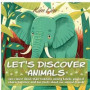 Let's Discover Animals