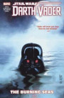 Star Wars: Darth Vader: Dark Lord of the Sith Vol. 3 - The Burning Seas (Star Wars: Darth Vader - Dark Lord of the Sith (2017))